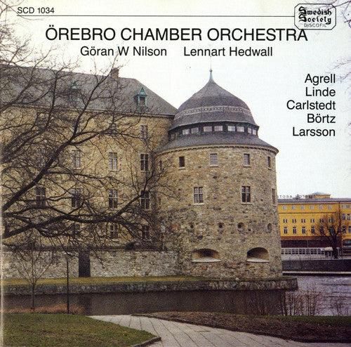 Agrell, Linde, Carlstedt, Börtz & Larsson: Works for Orchest