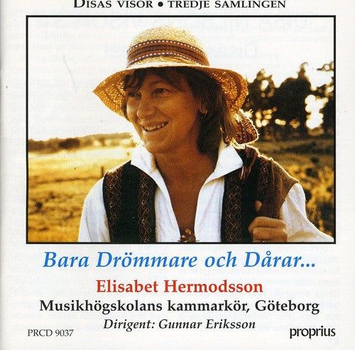 BARA DROMMARE OCH DÅRAR