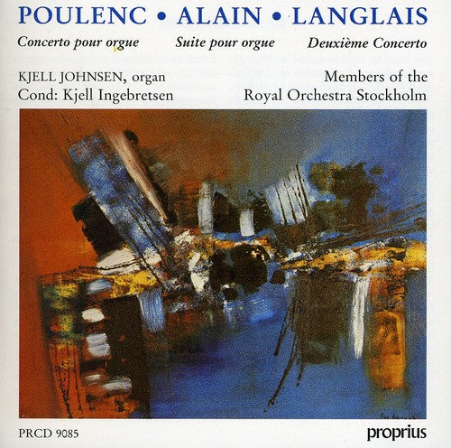 Poulenc: Organ Concerto - Alain: Organ Suite - Langlais: Org