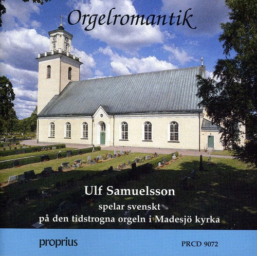 Samuelsson, Ulf: Romantic Organ