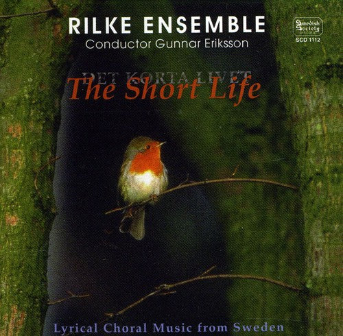 Det korta livet / The Short Life - Rilkeensemblen