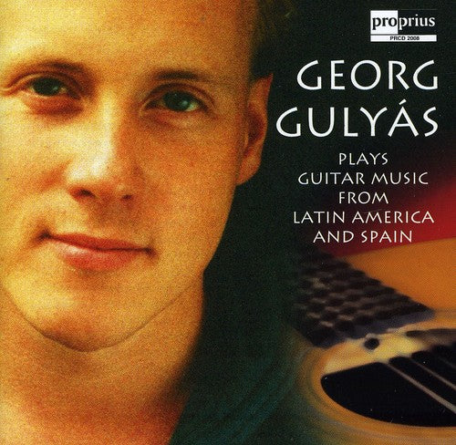 Georg Gulyas plays Guitar music from Latin America and Spain