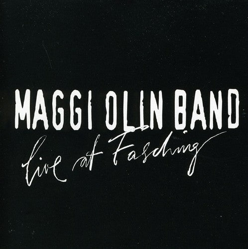 Maggi Olin Band: Live at Fasching