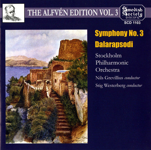 Alfvén Edition, Vol. 3: Symphony No. 3 & Dalarapsodi