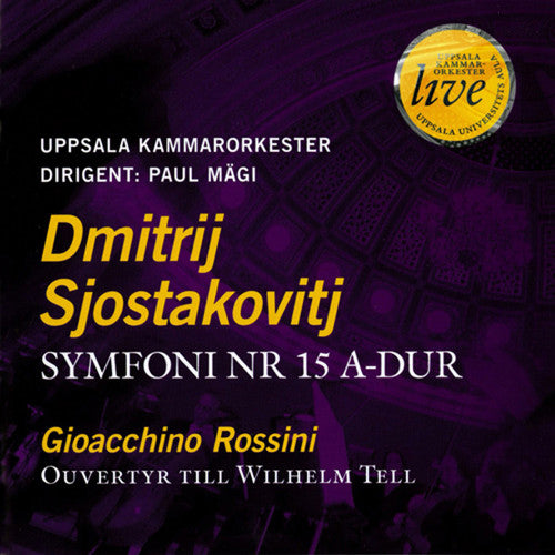 D.Shostakovich: Symphony No. 15 - Uppsala Chamber Orchestra