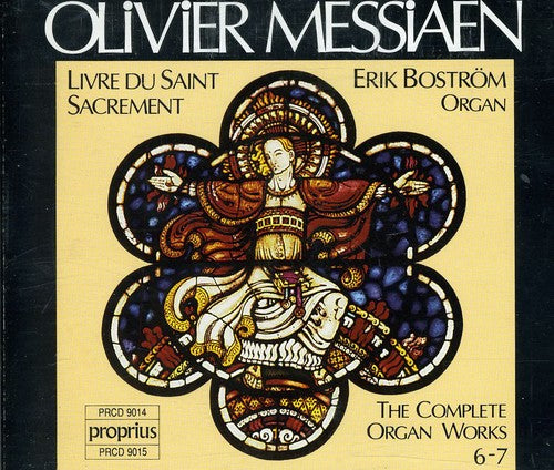 MESSIAEN: Complete Organ Works, Vol. 6-7