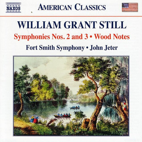 Still: Symphonies 2 & 3, Wood Notes / Jeter, Fort Smith Symphony