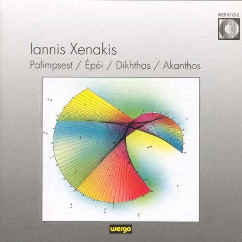 Xenakis: Palimpsest, Épéi, Dikhthas, Akanthos