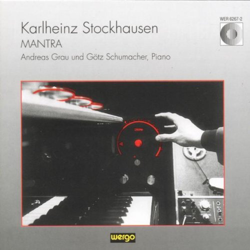 Stockhausen: Mantra / Andreas Grau, Götz Schumacher