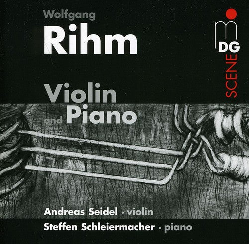 Rihm: Music for Violin and Piano / Seidel, Schleiermacher