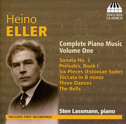 Eller: Complete Piano Music, Vol. 1