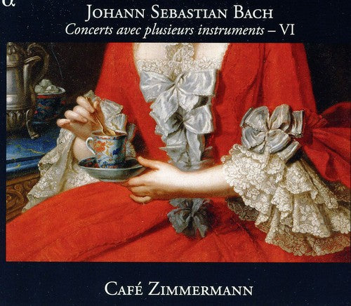 Bach: Concerts Avec Plusieurs Instruments  Vol 6 / Cafe Zimmerman