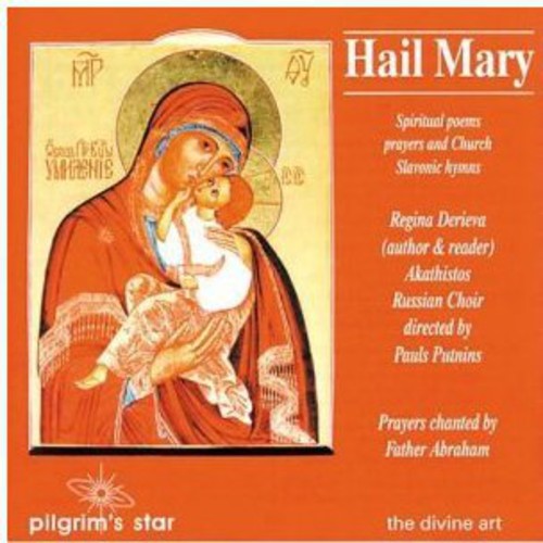 Derieva, R.: Hail Mary (Spiritual Poems, Prayers and Church