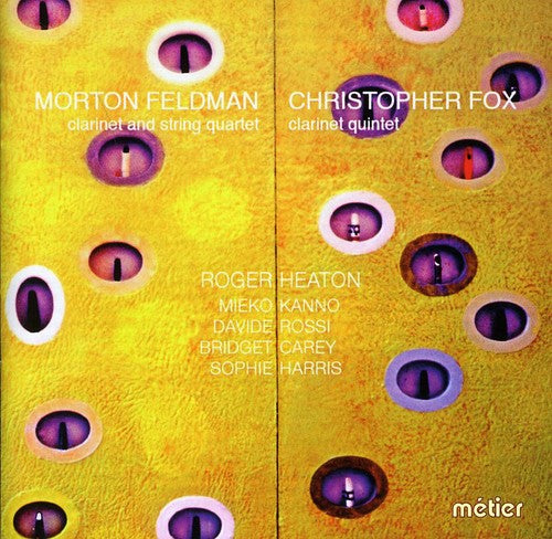 Fox, C.: Clarinet Quintet / Feldman, M.: Clarinet and String