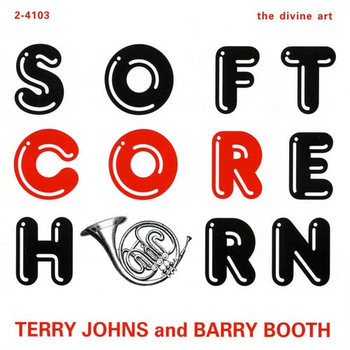 Johns, Terry / Booth, Barry: Soft Core Corn