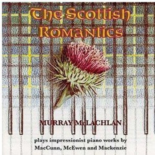 McLachlan, Murray: The Scottish Romantics