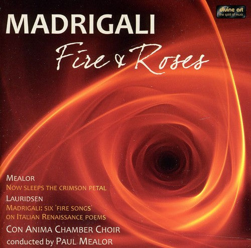 Madrigali: Fire & Roses