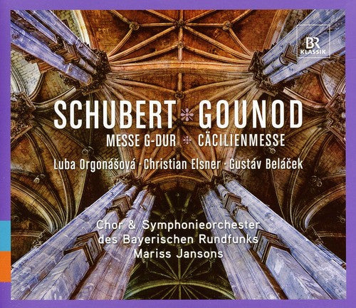 Schubert: Mass In G Major; Gounod: St. Cecilia Mass /  Jansons, Bayerischen Rundfunks