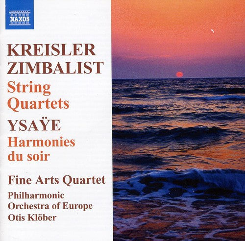 Kreisler, Zimbalist, Ysaye / Fine Arts Quartet