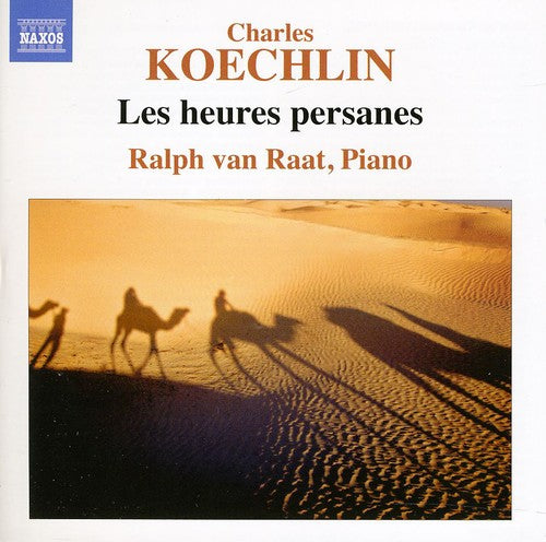 Koechlin: Les Heures Pesanes / Ralph Van Raat