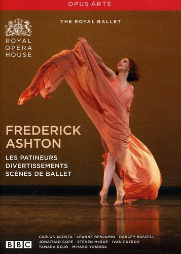 Ashton: Les Patineurs, Divertissements, Scenes De Ballet / Royal Opera House Ballet