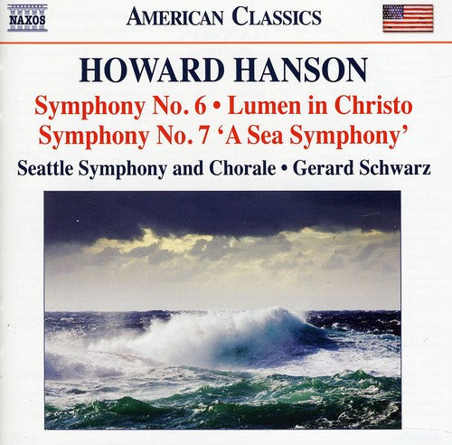 Hanson: Symphonies Nos. 6 & 7 / Schwarz, Seattle Symphony