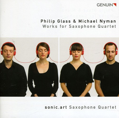 Glass, Nyman: Works For Saxophone Quartet / Sonic.art