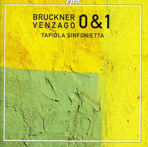 Bruckner: Symphonies Nos. 0 & 1 / Venzago, Tapiola Sinfonietta