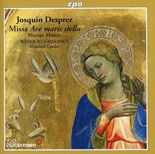 Josquin Desprez: Missa Ave Maris Stella; Marian Motets