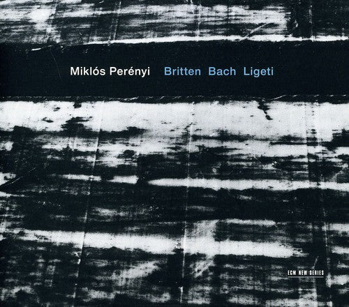 BRITTEN / BACH / LIGETI