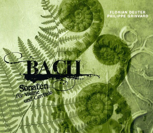 J.S. Bach: Sonaten für Violine und Cembalo