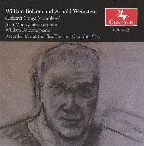 Bolcom, Weinstein: Cabaret Songs / Morris, Bolcom