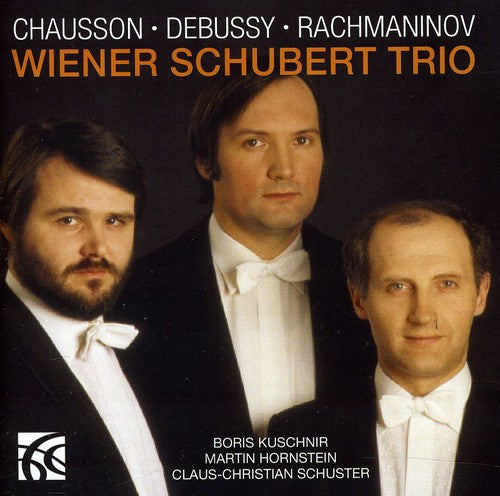 Chausson - Debussy - Rachmaninov: Piano Trios