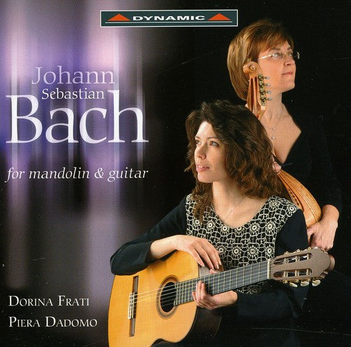 Bach For Mandolin And Guitar / Dorina Frati, Piera Dadomo