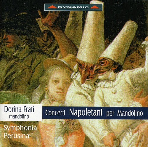 Concerti Napoletani Per Mandolino /Frati, Symphonia Perusina