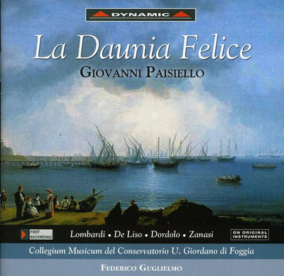 Paisiello: La Daunia Felice / Guglielmo, Lomabardi, Zanasi