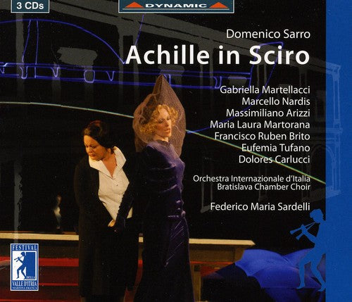 Sarro: Achille In Sciro / Sardelli, Martellacci, Nardis, Arizzi, Et Al