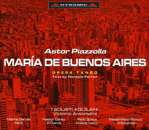 PIAZZOLLA: Maria de Buenos Aires