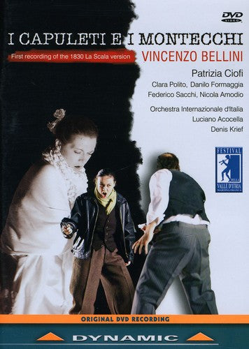 Bellini: I Capuleti e i Montecchi / Ciofi, Sacchi