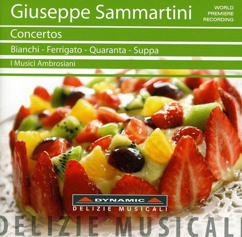 Sammartini: Concertos / Suppa, Bianchi, Ferrigato, Quaranta