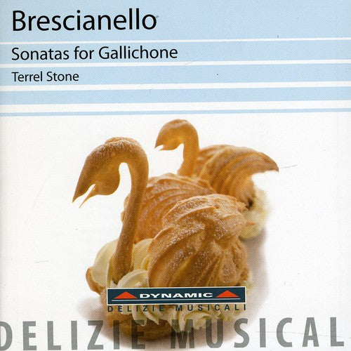 Brescianello: Sonatas For Gallichone / Terrel Stone