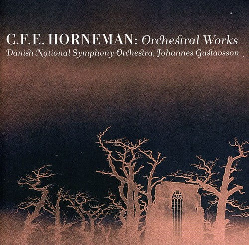 Horneman: Orchestral Works / Gustavsson, Danish National Symphony Orchestra