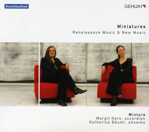Miniatures: Renaissance Music & New Music