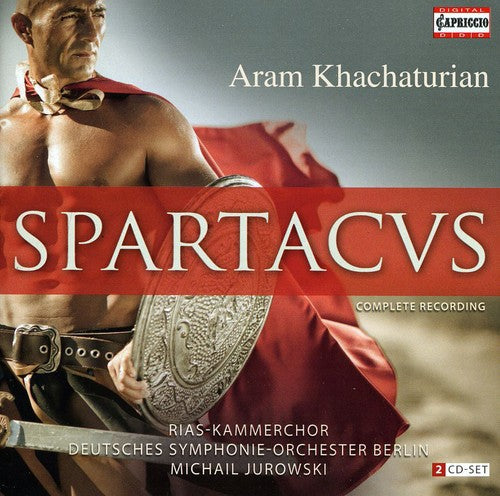 Khachaturian: Spartacus / Michail Jurowski