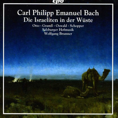 C. P. E. Bach: Die Israeliten In Der Wuste / Brunner, Otto, Gramß, Oswald, Schopper, Salzburger Hofmusik