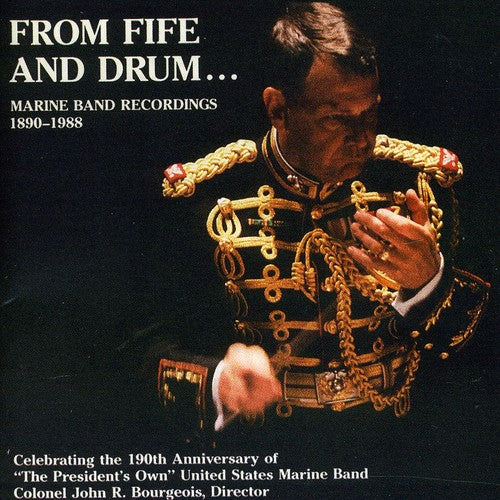 From Fife And Drum: Marine Band Recordings 1890-1988