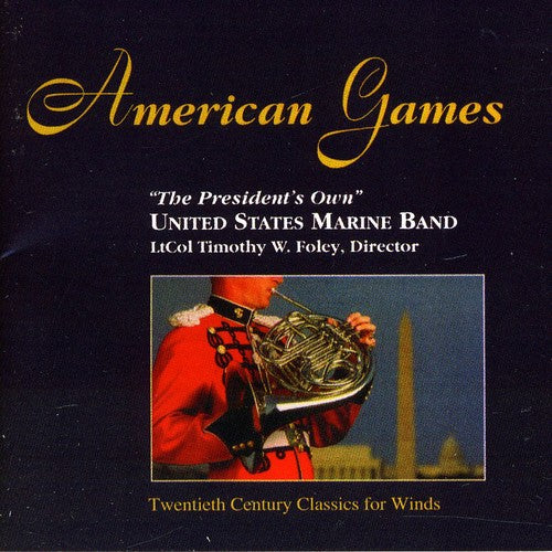 PRESIDENT'S OWN UNITED STATES MARINE BAND: American Games