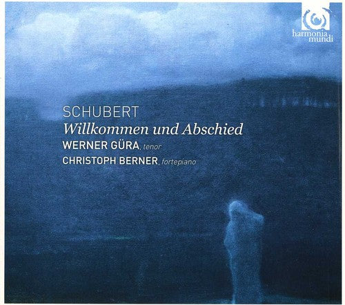 Schubert: Willkommen und Abschied