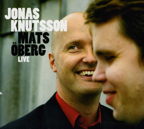 Jonas Knutsson & Mats Öberg: Live