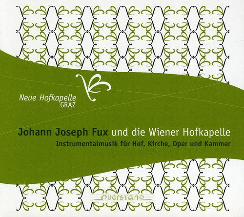 Johann Joseph Fux Und Die Wiener Hofkapelle